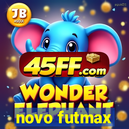 novo futmax
